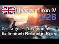 Let's Play Hearts of Iron 4 - Großbritannien #26: Der Italienkrieg 24.8.-9.9. (deutsch/sehr schwer)
