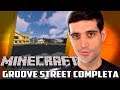 Minecraft #64 - AGARAGÃ, Groove Street COMPLETA Gta San Andreas