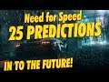 NEED FOR SPEED 2019 AND 25 PREDICTIONS!
