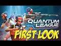 Quantum League -First look