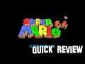 Quick Review Super Mario 64 (Reupload November 2017)