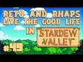 Reto & Rhaps Live The Good Life in Stardew Valley: Who Wants To Be A Live? - Episode 49