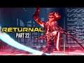 Returnal Part 22 // Malformed // Let's Play on Stream 4k 60fps