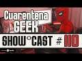 Show Cast 110 - Cómo Vive un Geek el Aislamiento