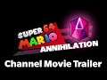 SM64 2020 Channel Movie Trailer:Annihilation