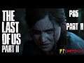 The Last of Us 2 Playthrough Part 2 PS5 Gameplay 4K 60FPS