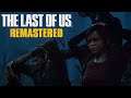 The Last of us Remastered Story # 04