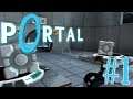 WELCOME TO APERTURE SCIENCE | Portal #1