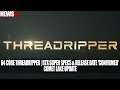 64 Core Threadripper | RTX Super Specs & Release Date 'Confirmed' | Comet Lake Update