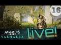 ASSASSINS CREED: VALHALLA - Live Let's play 16 [USK 18 / deutsch]