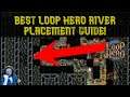 Best Loop Hero River Placement | How To Stack River Tiles | Loop Hero Beginners Guide | Layout
