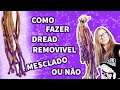 COMO FAZER DREAD REMOVÍVEL COM LÃ - Tutorial Completo