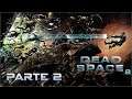 Dead Space 2 - Parte 2 (DIFÍCIL) - Gameplay Walkthrough - Sin comentarios