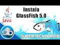 Descarga e Instala GlassFish Server 5.0 en Apache NetBeans para Windows