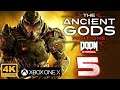 Doom Eternal The Ancient Gods Part One I Capítulo 5 I Let's Play I XboxOne X I 4K