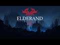 Elderand - Guerrilla Collective Trailer #Elderand