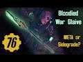 Fallout76 Bloodied War Glaive - New best or a sidegrade? (Legendary weapon showcase)