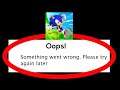 Fix Sonic Dash Oops Something Went Wrong Error Please Try Again Later Problem Solved