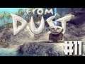 From Dust Part 11 | EXPERT SKILL!