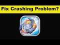How To Fix BEYBLADE BURST App Keeps Crashing Problem Android & Ios - BEYBLADE BURST App Crash Issue