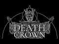 Laughing At Death Probably Isn't A Good Idea When She Is In Your Face | Death Crown #1