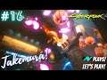 Lets Play Cyberpunk 2077 Playthrough Part 16