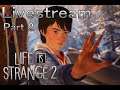 Livestream | Life is Strange 2 Part 2