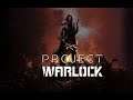 Project Warlock Episode 1