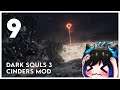 Qynoa plays Dark Souls 3 - Cinders Mod #9