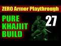 Skyrim PURE KHAJIIT Walkthrough ZERO ARMOR RUN -  Part 27, Combat Potions