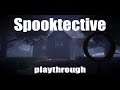 Spooktective - Playthrough (indie ghost hunting puzzle adventure)