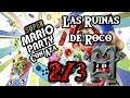 Super Mario Party con Aza - Las Ruinas de Roco 2/3