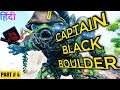TAMING CAPTAIN BLACK BOULDER : THE CENTER MAP :ARK PRIMAL FEAR : EP # 4 : HINDI