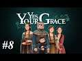 THE ROYAL TRIAL! | Let's play: Yes, Your Grace - #8