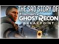 The SAD STORY of Tom Clancy's Ghost Recon Breakpoint!