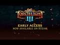 Torchlight III - Steam Early Access Launch Trailer