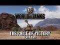 World of Tanks - The Price of Victory Part Two