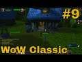 WoW Classic S1 Part 9: Farmeo and Princess Juliet