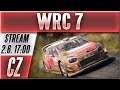 WRC 7 CZ Gameplay | Lepší než Dirt Rally 2? (Záznam Streamu)