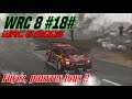 WRC 8 #18# WRC 8 Mods # Fuyez, pauvres fous !!