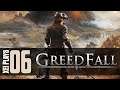 Let's Play GreedFall (Blind) EP6