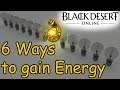 6 ways to obtain ENERGY in Black Desert Online (No more Quality Wine)