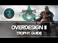 Assassin's Creed Valhalla | Overdesign II Trophy Guide