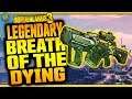 BBREATH OF THE DYING | Legendary Weapon Review [Borderlands 3]