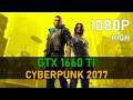 Cyberpunk 2077 | GTX 1660 Ti | High Settings