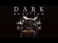 Dark Devotion va col suo passo | Outcast Sala Giochi