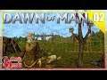 Dawn of Man - Bau der Gerberei und die erste Kolonisten [2] Let's Play Deutsch