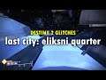 Destiny 2 | Glitch Out of Last City: Eliksni Quarter (Botza Ruins)