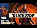 Et Tu Kaboom? - Let's Play DEATHLOOP - Part 18