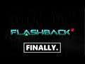 Flashback 2 is coming in 2022.